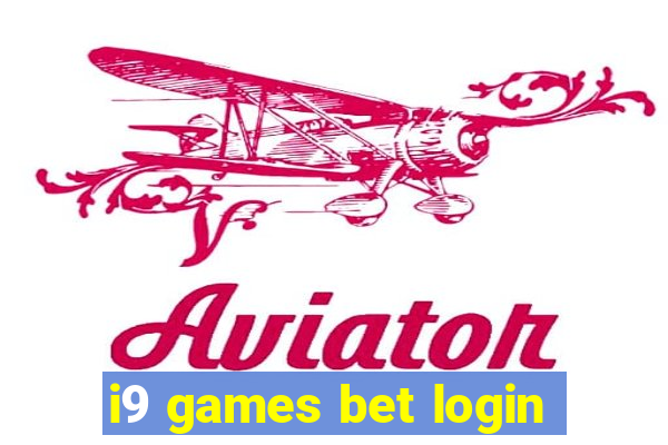i9 games bet login